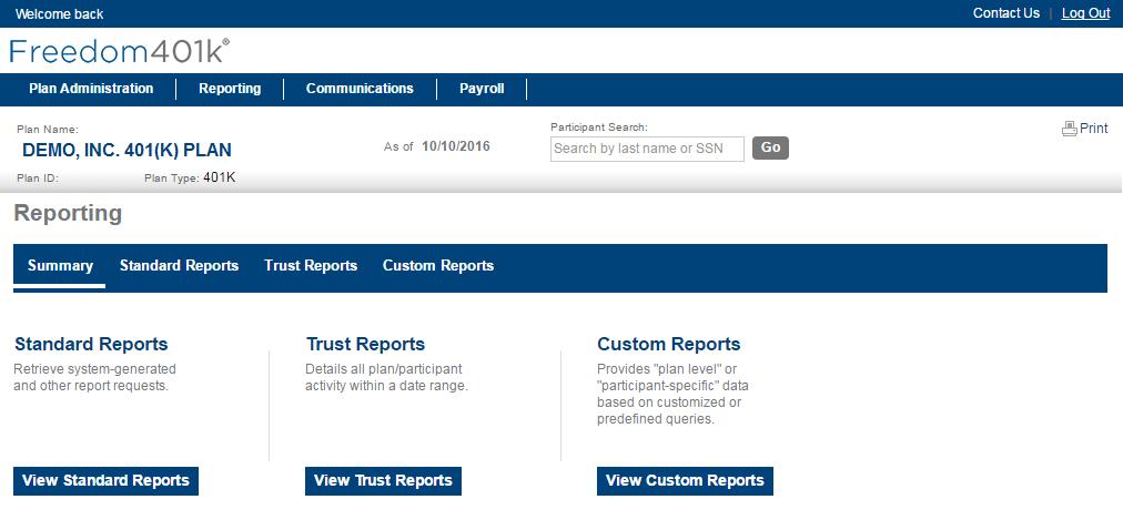 Reporting From the main menu bar, select the Reporting tab to access system generated reports, run and view ondemand reports, or request and view a trust report.