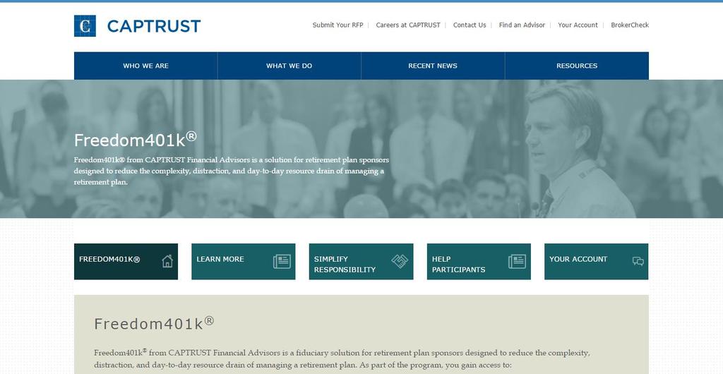 Accessing Your Account To access the new plan sponsor website, visit www.captrustadvisors.