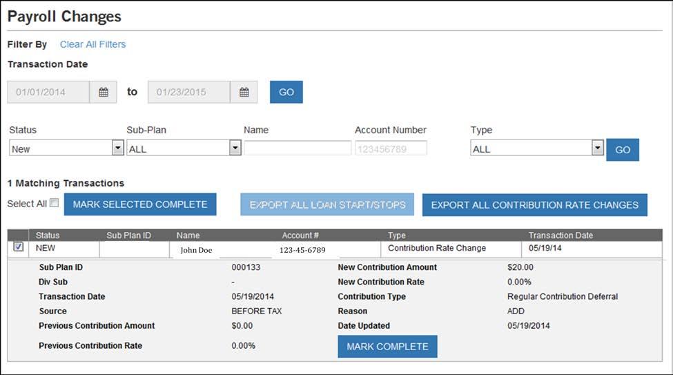 Payroll Changes Payroll Change screen 1) The Payroll Changes screen offers filters to the user to meet reporting needs.