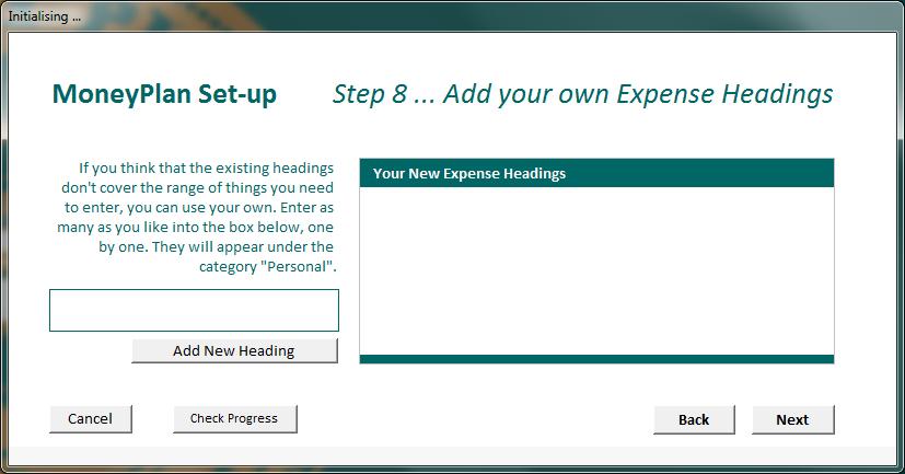 Step 8 is where you can enter any of your own special Expense Headings.