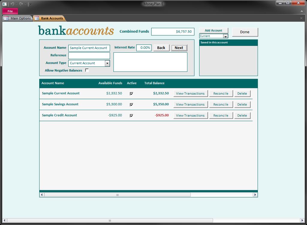 The Bank Accounts screen shows a list of your current, savings and any credit-card accounts. Accounts can be added, deleted or modified. At the very top are the combined funds of all your accounts.