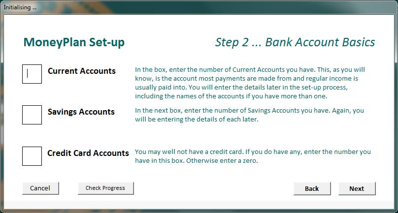 Step 2 requires you to enter the number of Bank accounts you have at present. Further details will be entered later; all you need to enter here is the number of accounts you have of each type.