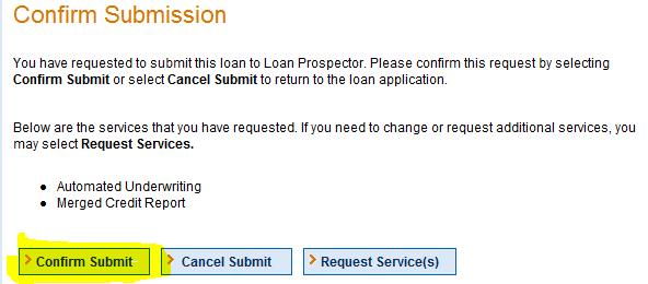 The Confirm Submission screen will appear; click the [>Confirm Submit] button to submit the request. 14.
