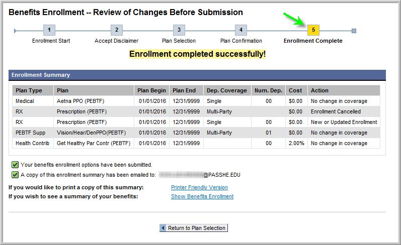 Employee Self-Service (ESS) Screens Benefits Benefits Enrollment PEBTF Enrollment Page 11 of 12 10. Step 5, Enrollment Complete, will now appear.