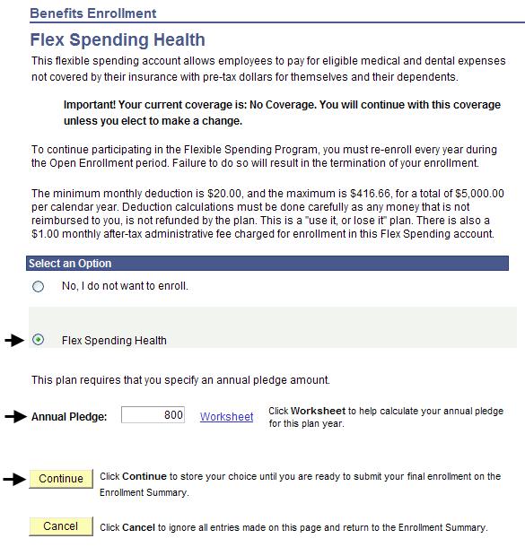 The Flex Spending Health enrollment page displays. 3. Verify that the radio button next to the Flex Spending Health option is selected in order to reenroll in the Flex Spending Health (HCRA) plan 4.