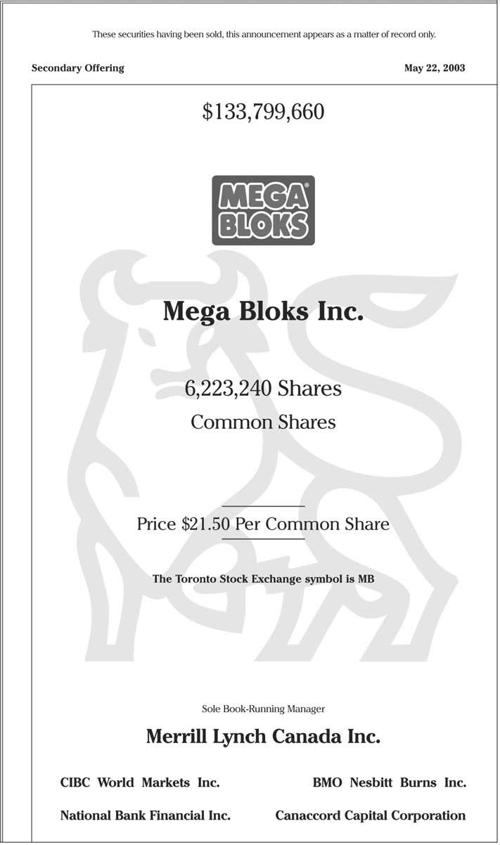 462 Chapter 9 Shareholders Equity Exhibit 9-6 Announcement of Public Offering of Mega Blocks Inc.
