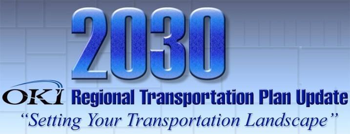 Amendment 6 - OKI 2030 REGIONAL TRANSPORTATION PLAN February, 2011