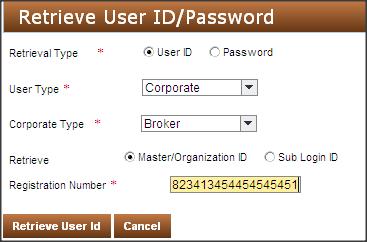 Retrieve Credentials Retrieve Credentials If user forgets the BAP login credentials, user can retrieve them using Retrieve User ID/ Password option. Retrieve Master ID: 1.