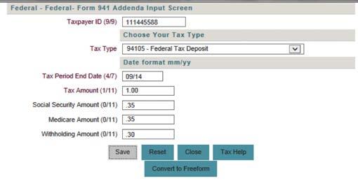 user guide PAGE 5 TAX PAYMENTS Tax Payments allows users to submit federal and state tax payments to the appropriate government agencies.