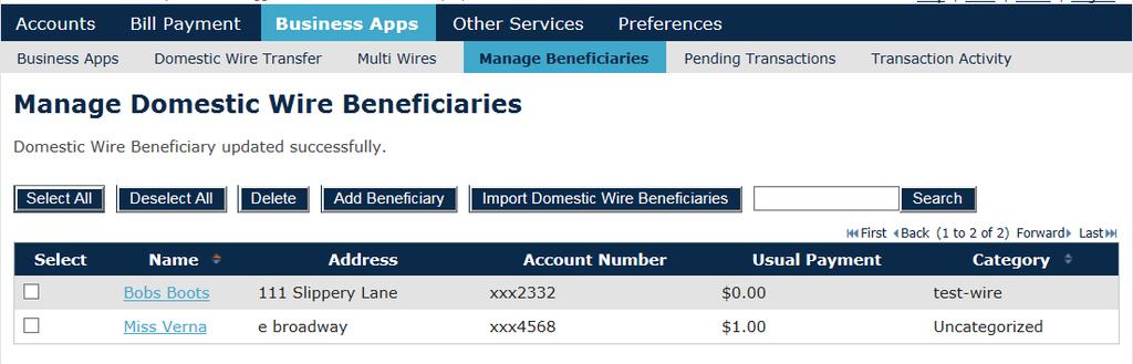 EDITING A WIRE TRANSFER BENEFICIARY S DETAIL Click the Name of the domestic wire transfer beneficiary to edit.