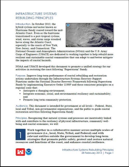 Sandy Impact: Infrastructure Systems Rebuilding Principles Shortly after Hurricane Sandy struck, USACE partnered with NOAA to develop Infrastructure Systems Rebuilding Principles to promote a unified