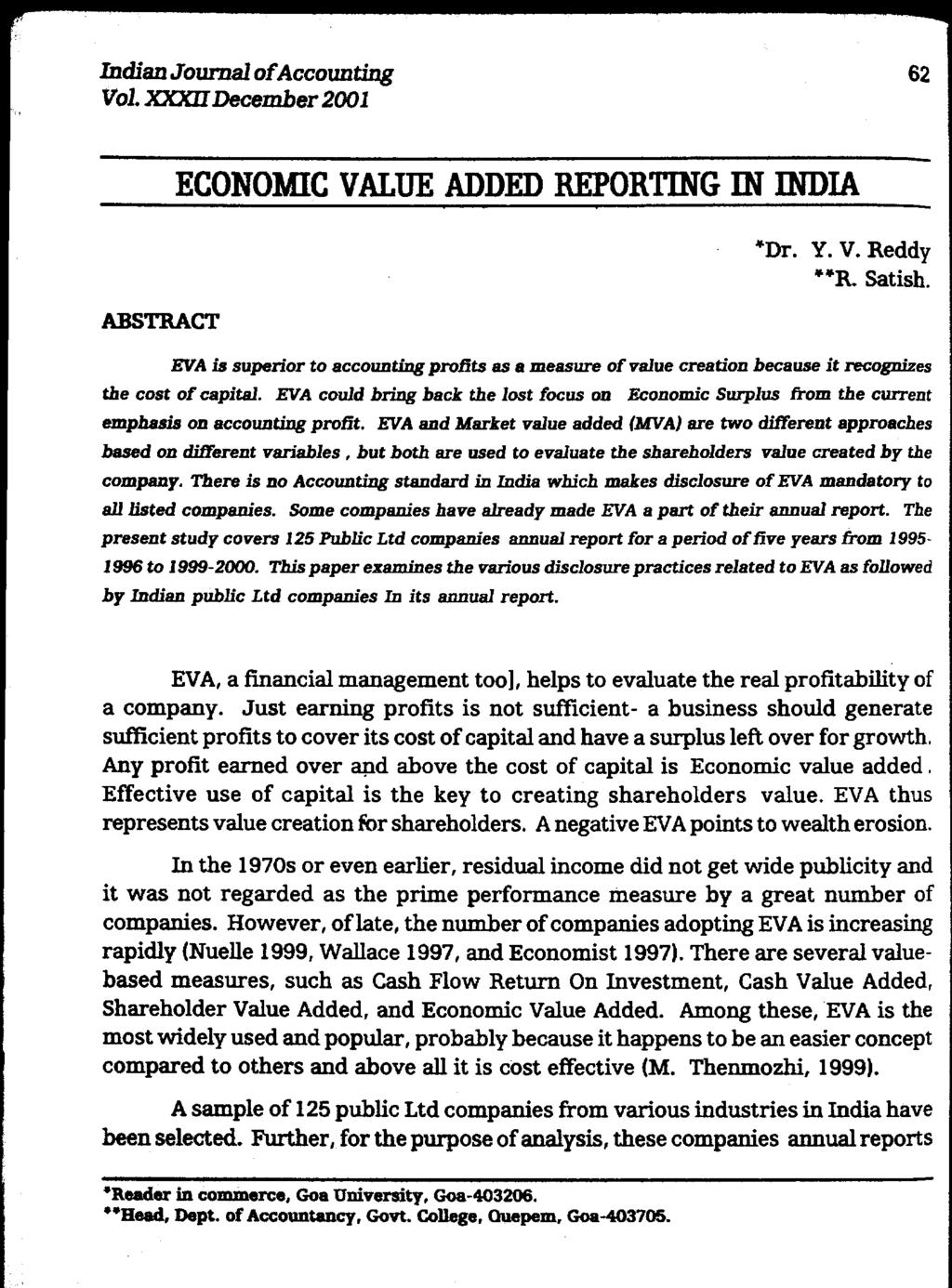 Indian Journal o f Accounting Vol. XXXII Decem ber2001 62 ABSTRACT ECONOMIC VALUE ADDED REPORTING IN INDIA *Dr. Y.V. Reddy **R. Satish.