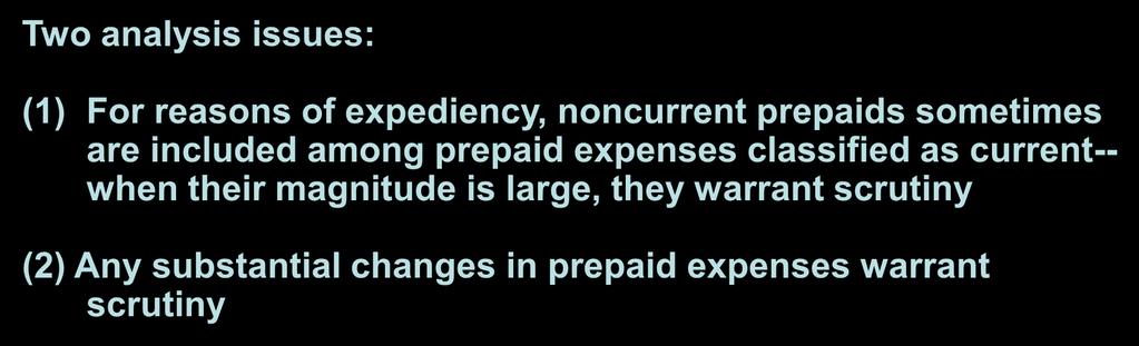 11 Current Asset Introduction Prepaid Expenses Prepaid expenses are advance payments for services or goods not yet received that extend beyond the current accounting period examples are advance