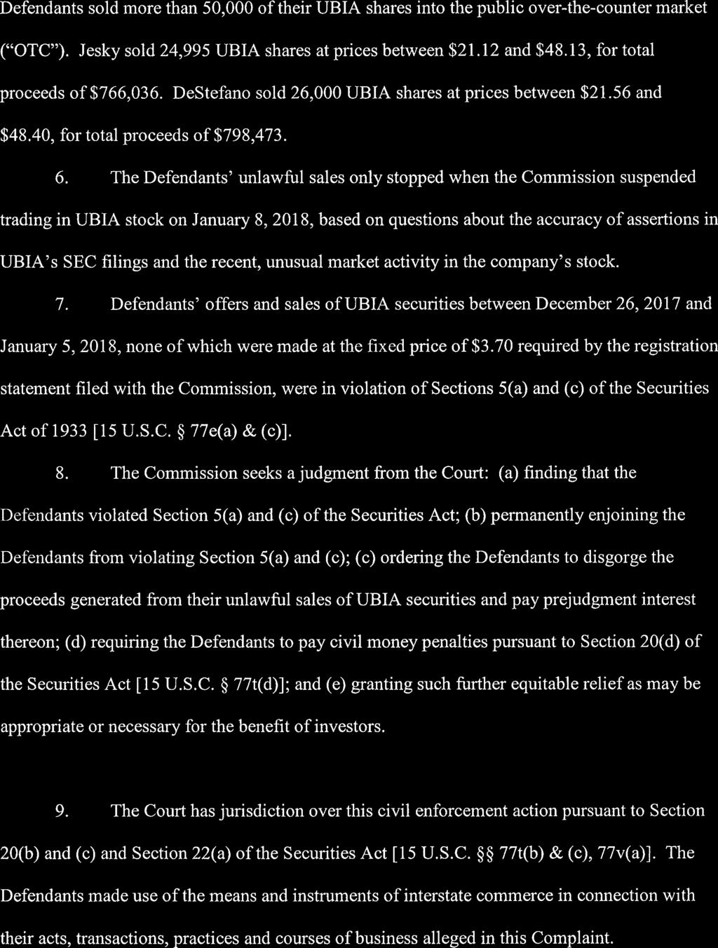 Case 1:18-cv-05980 Document 1 Filed 07/02/18 Page 3 of 16 Defendants sold more than 50,000 of their UBIA shares into the public over-the-counter market ("OTC").