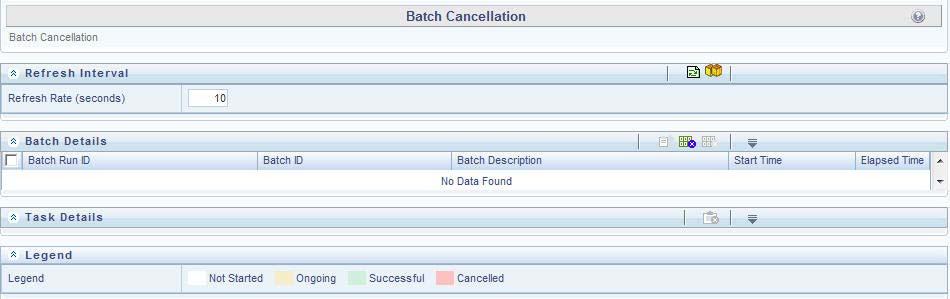 Cancelling a Batch After Execution Chapter 2 FATCA Batch Execution Cancelling a Batch After Execution Cancellation of a batch cancels a current batch execution.