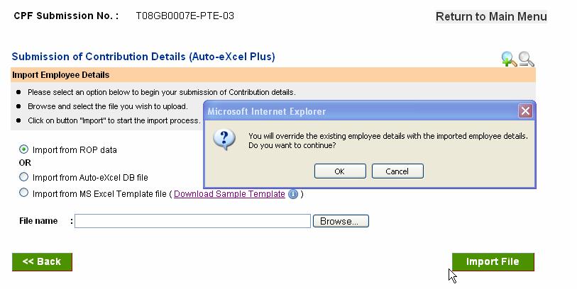 d) Click on Import File. A pop-up message You will override the existing employee details with the imported employee details, do you want to continue? will be displayed. Click on Ok.
