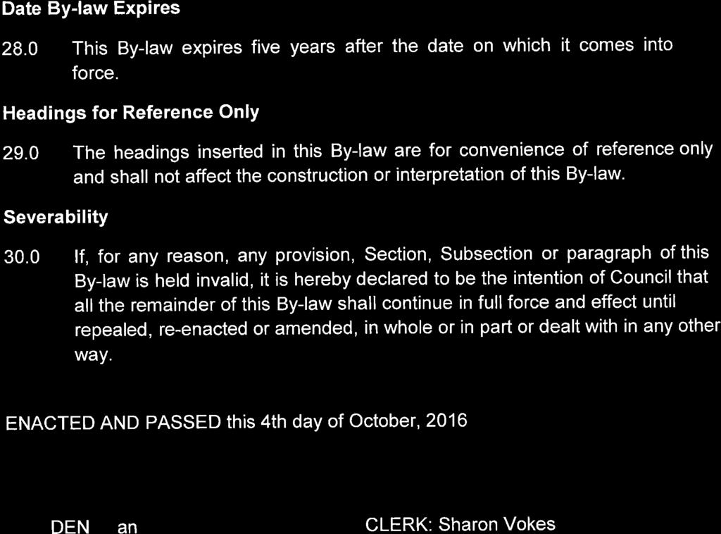 Date By-law Expires 28.0 This By-law expires five years after the date on which it comes into force. Headings for Reference Only 2g.