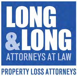 WHAT IF I CAN T AFFORD AN ATTORNEY? With Long & Long Property Loss Attorneys, you can.
