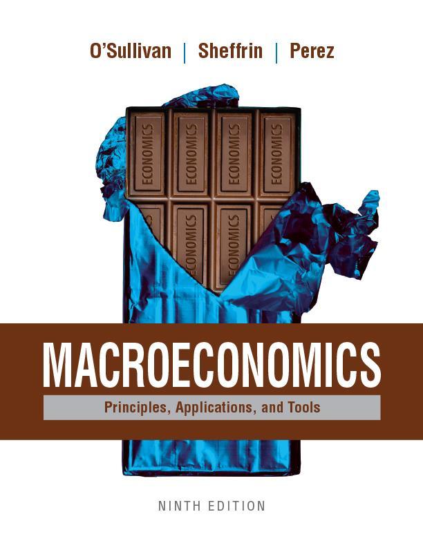 Macroeconomics: Principles, Applications, and Tools NINTH