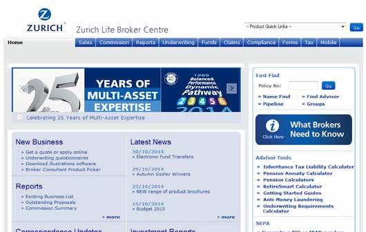 All the information you need to know is stored on the Zurich Life Broker Centre, a secure password protected site. To access this, simply go to www.zurichlife.