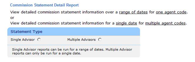 2.2 Logging on and selecting a commission statement To generate a commission statement you must first log on to the Broker Centre and select the type of commission statement you want.