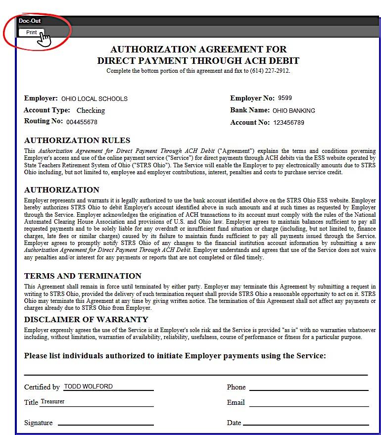 Step 7 You must print the authorization agreement, complete it and fax it to STRS Ohio. 1. Click Print to print the authorization agreement. 2.