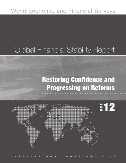 i N t e R N A t i o N A l M o N e t A R Y F U N d Global Financial Stability Report The Global Financial Stability Report