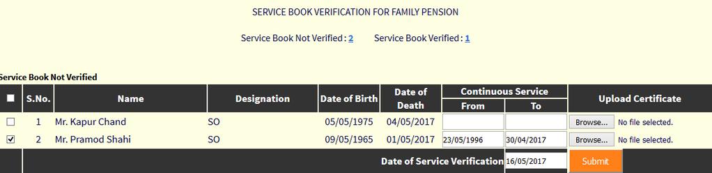 25 26 27 28 29 Step 25: Tick on check box against the retiree for whom you wish to verify service book Step 26: Service is to be verified from Date of Joining till the Date of