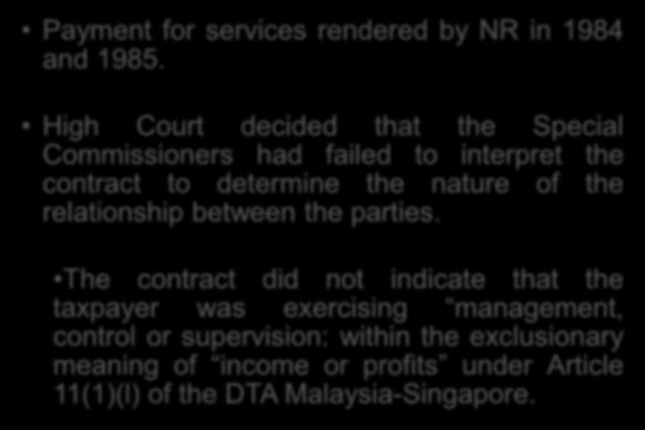 Payment for services rendered by NR in 1984 and 1985. SGSS (Pte) Ltd v.