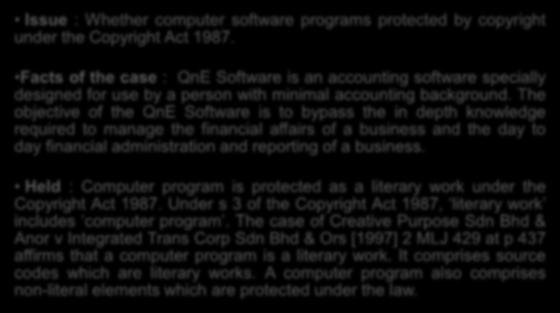 Issue : Whether computer software programs protected by copyright under the Copyright Act 1987. Onestop Software Solutions (M) Sdn. Bhd.