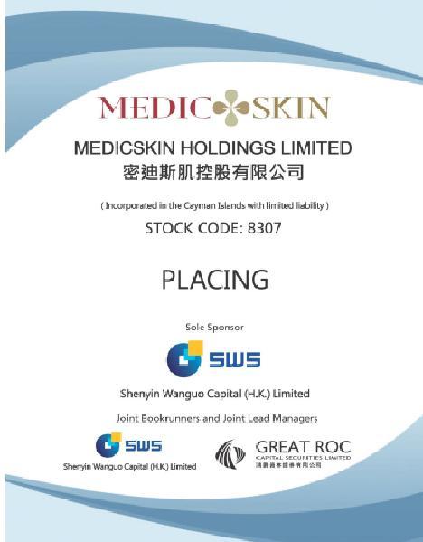 Recent IPO Experience Medicskin Holdings Limited (listed on the GEM of the SEHK