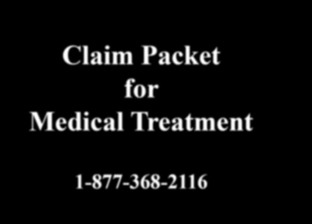 Claim Packet for Medical Treatment 1-877-368-2116 ALL BLOOD BORNE 