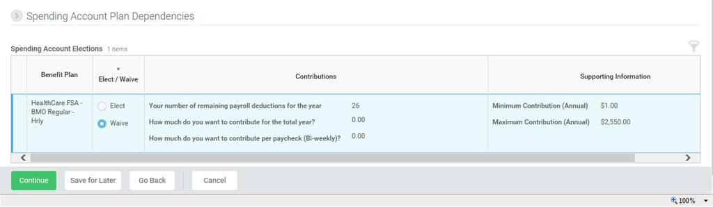 Step 3 Spending Account Elections (hourly only) This screen allows you to elect your Flexible Spending Account (FSA). You will need to scroll down after reviewing the text.
