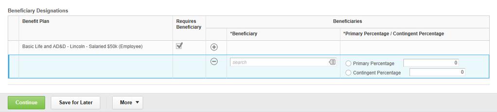 Step 5 Beneficiary Designation This screen allows you to designate your primary and contingent beneficiary(s), along with the allocation percentage to each (total of 100%).