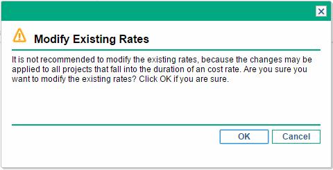 duration of the existing cost rule, you can still do so by clicking the Modify Existing Rates button available in the upper-right corner of the Edit Cost Rule page.