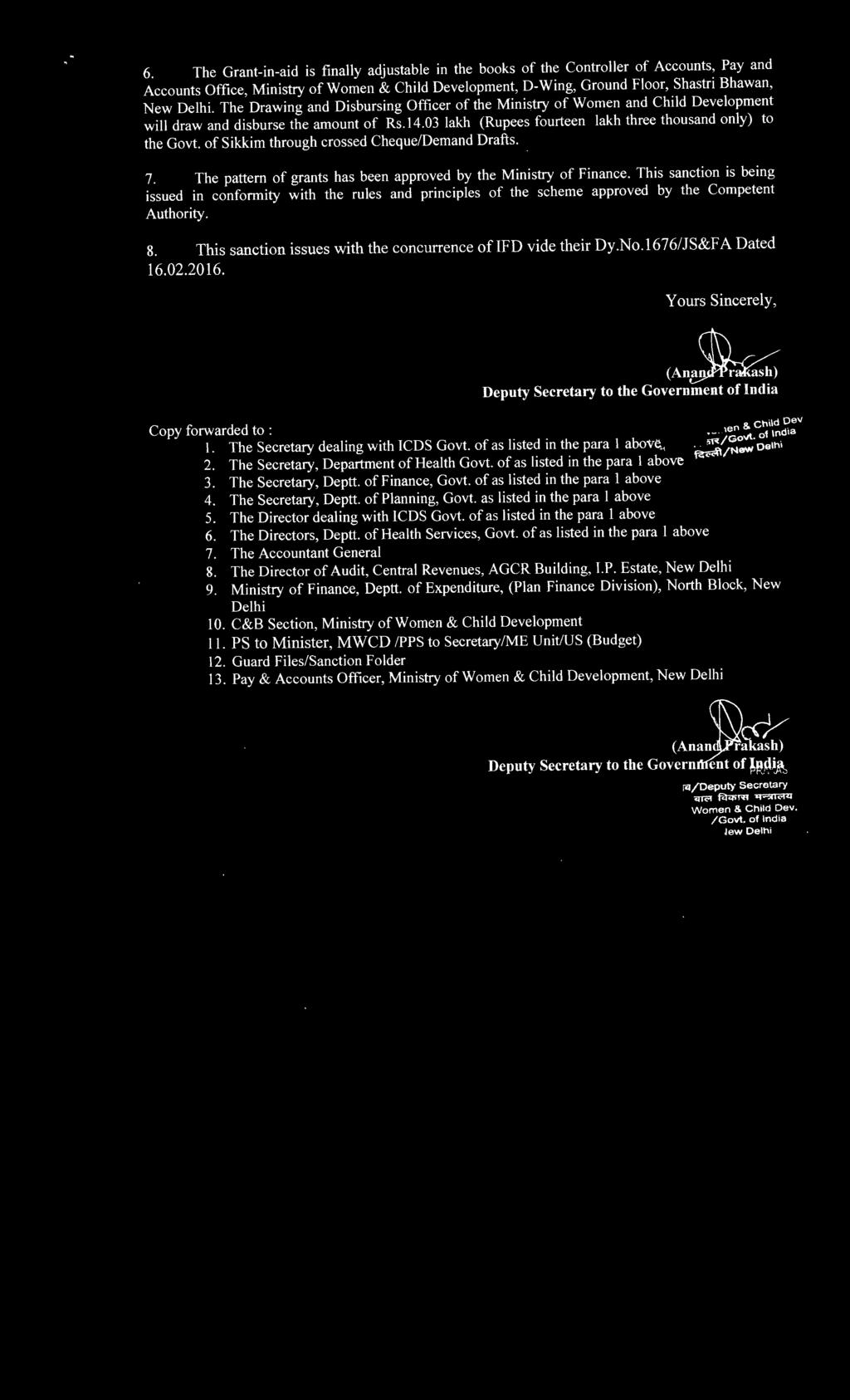 1676/JS&FA Dated 16.02.2016. Yours Sincerely, (An~ Deputy Secretary to the Government oflndia 0 Copy forwarded to : er1"' I. The Secretary dealing with fcds Govt.