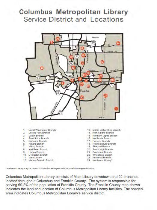 The Library s curent service district and locations are depicted below: Library Programs and Customers The Library opened its doors in 1872 in City Hall and