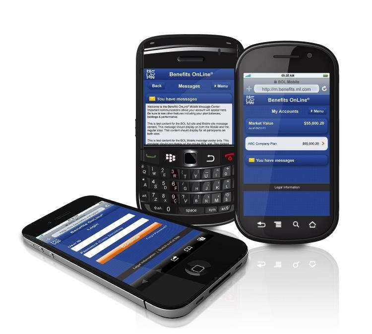 Connect Through Your Smartphone The mobile-optimized Benefits OnLine website at http://m.benefits.ml.comcan keep you connected when you re on the go.