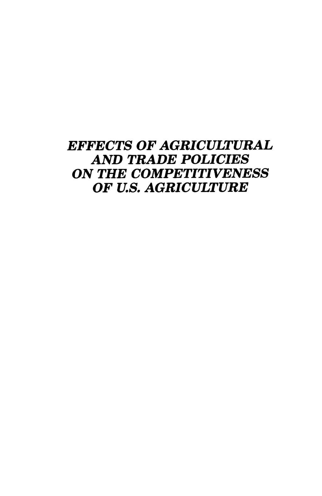 EFFECTS OF AGRICULTURAL AND TRADE POLICIES