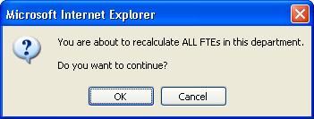 Recalculate Dept. FTE IBS allows you to recalculate all FTE s for all positions in the entire department (including SPD amounts).