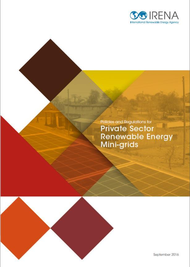 policy and regulations for the minigrid sector Identifies key policy and regulatory conditions for