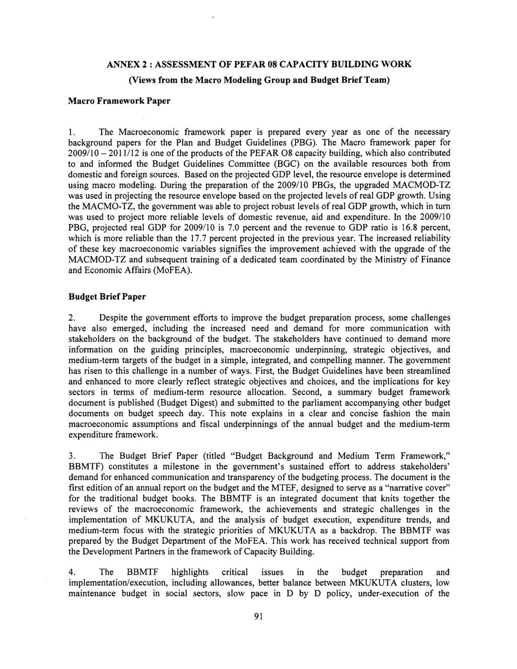 ANNEX 2 : ASSESSMENT OF PEFAR 08 CAPACITY BUILDING WORK Macro Framework Paper (Views from the Macro Modeling Group and Budget Brief Team) 1.