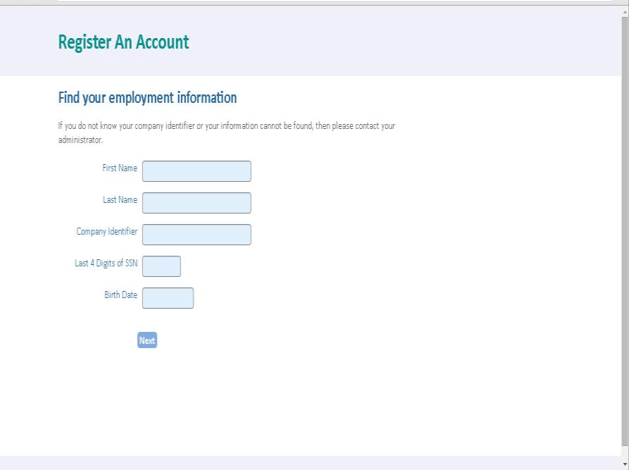 1. Go to https://www.employeenavi gator.com/benefits/login.a spx 2. Select Register as a new user I. First & Last Name II.