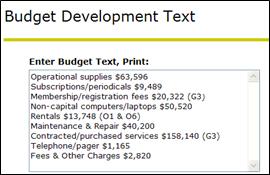 4.2 Itemize the expenses making up budget amount requested. Notes must be entered in the Enter Budget Text, Print field.