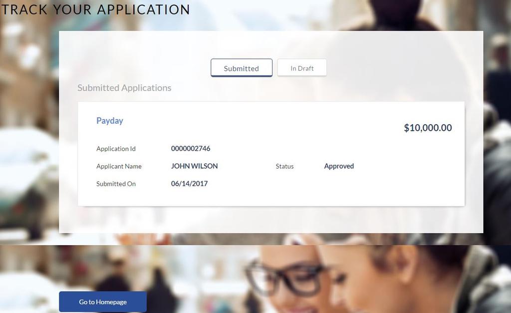 Application Tracker 3.1 Submitted Application Field Loan Product Name Application ID Applicant Name Submitted On Status Loan Amount The name of the product for which the application has been made.