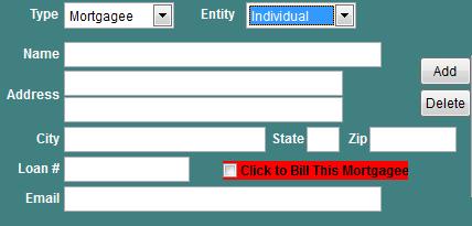 BILLING A MORTGAGEE: After filling in a mortgagee name and address, a red box will appear: Click to Bill This Mortgagee (see below).