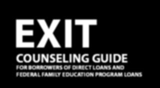 EXIT COUNSELING GUIDE FOR BORROWERS OF DIRECT