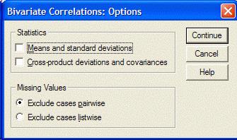 : From the Options dialog box, click on "Means and standard deviations" to get some common descriptive statistics. Click on the Continue button in the Options dialog box.