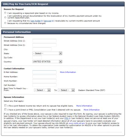 APPLYING FOR PAY AS YOU EARN, IBR, AND ICR APPLYING FOR PAY AS YOU EARN, IBR, AND ICR Electronic application available IBR/Pay As You Earn/ICR Repayment Plan Request form Uses IRS Data Retrieval Tool