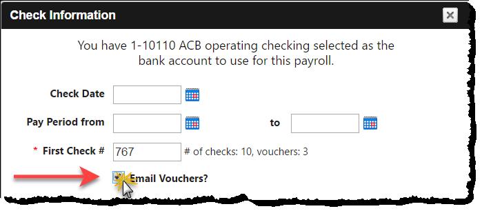 Email Payroll Vouchers Email Configuration must be set up. Employees must have a valid email address and Social Security number on their accounts.
